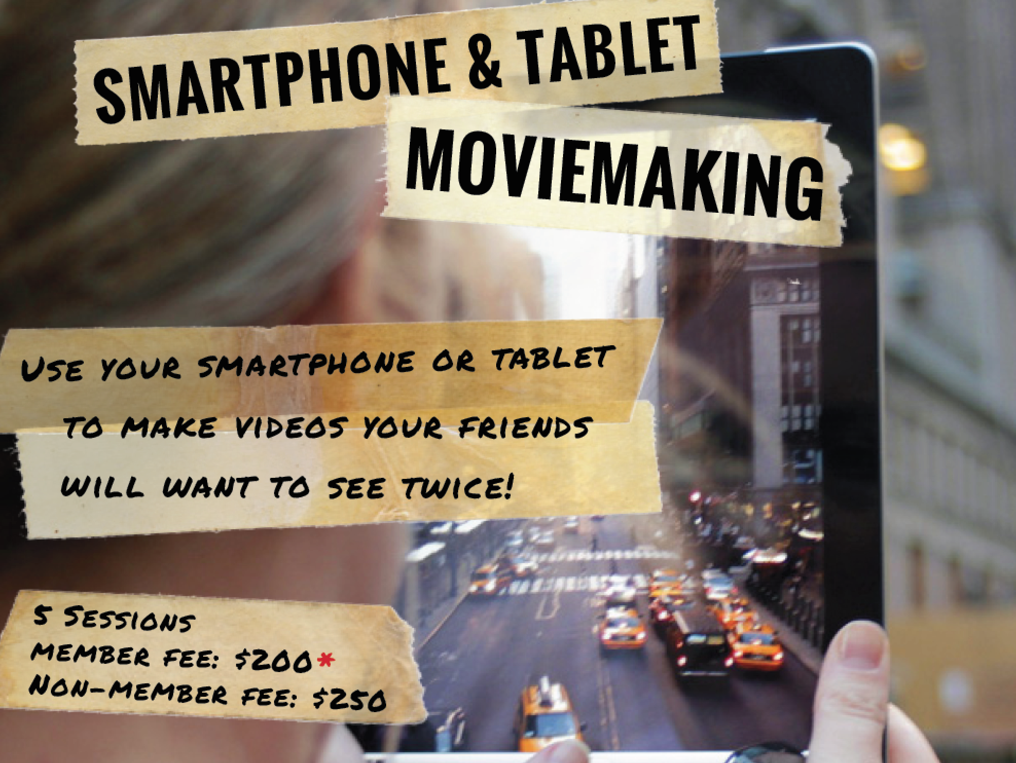 Smartphone & Tablet Moviemaking Workshop