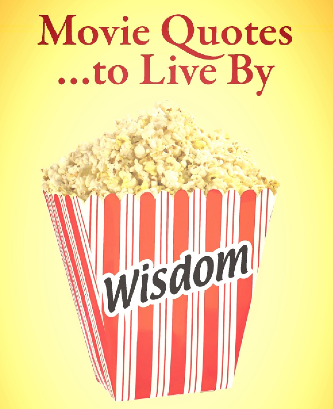 “Movie Quotes to Live By”: Dialogue That Goes Beyond the Story